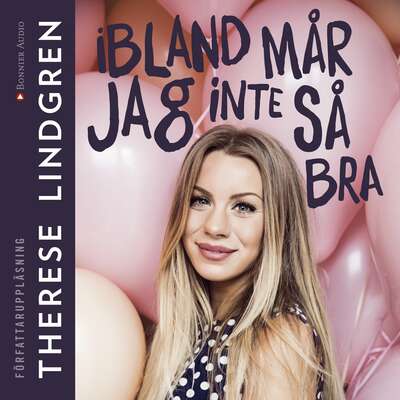 Ibland mår jag inte så bra - Therése Lindgren.