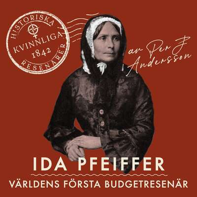 Ida Pfeiffer - Per J. Andersson.