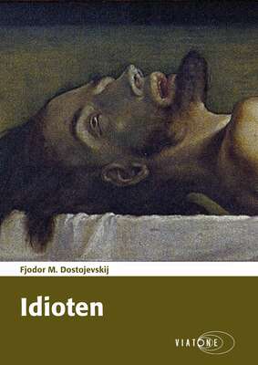 Idioten - Fjodor M. Dostojevskij.