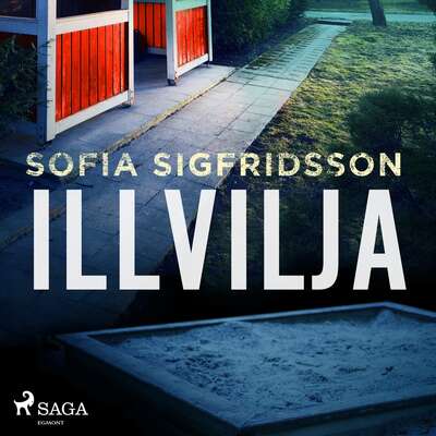 Illvilja - Sofia Sigfridsson.