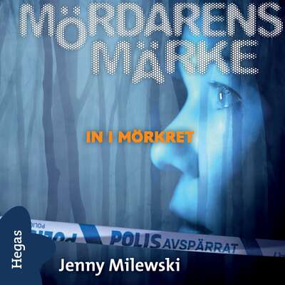 In i mörkret - Jenny Milewski.