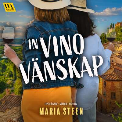 In vino vänskap - Maria Steen.