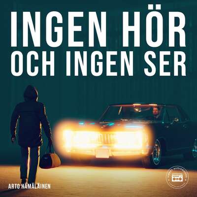 Ingen hör och ingen ser - Arto Hämäläinen.