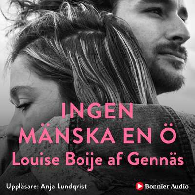 Ingen mänska en ö - Louise Boije af Gennäs.