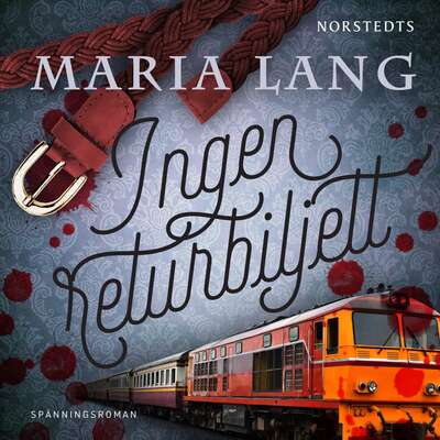 Ingen returbiljett - Maria Lang.