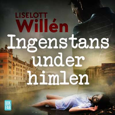 Ingenstans under himlen - Liselott Willén.