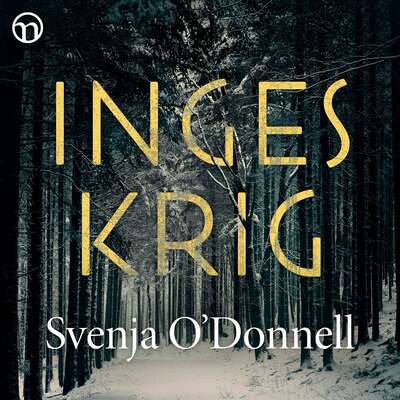 Inges krig - Svenja O’Donnell.