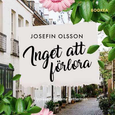 Inget att förlora - Josefin Olsson.