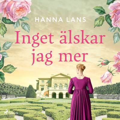 Inget älskar jag mer - Hanna Lans.