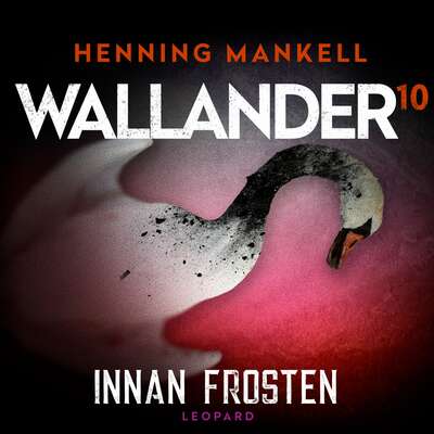 Innan frosten - Henning Mankell.