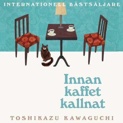 Innan kaffet kallnat - Toshikazu Kawaguchi.