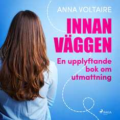 Innan väggen: en upplyftande bok om utmattning