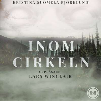 Inom Cirkeln - Kristina Suomela Björklund.