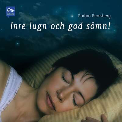 Inre lugn och god sömn - Barbro Bronsberg.