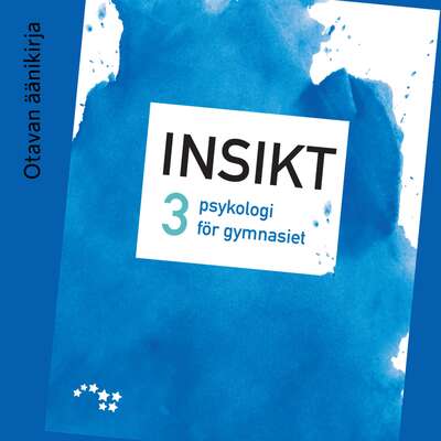 Insikt 3 Ljudbok (OPS16) - Tiina-Maria Päivänsalo, Sari Lindblom-Ylänne, Raimo Niemelä och Katri Sandholm.