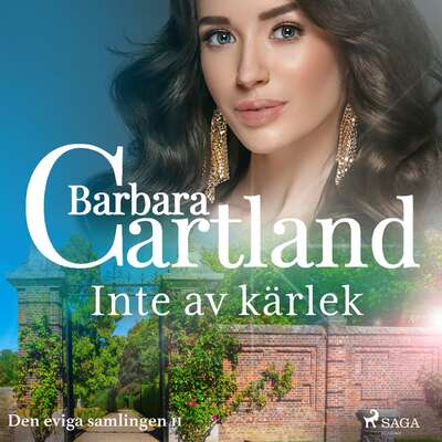 Inte av kärlek - Barbara Cartland.