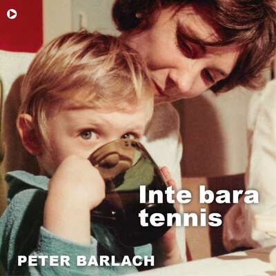 Inte bara tennis - Peter Barlach.