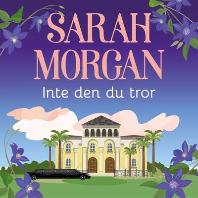 Inte den du tror - Sarah Morgan.