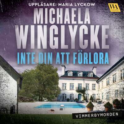 Inte din att förlora - Michaela Winglycke.