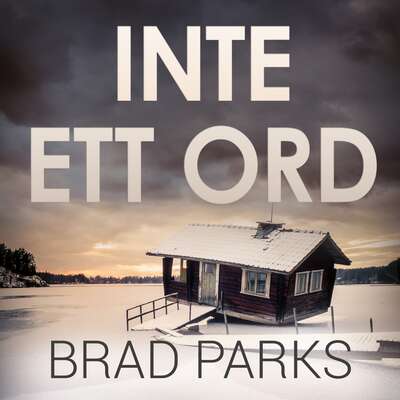 Inte ett ord - Brad Parks.