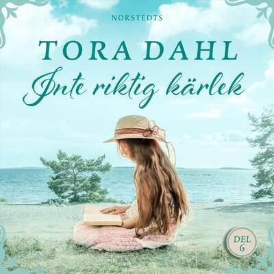 Inte riktig kärlek - Tora Dahl.