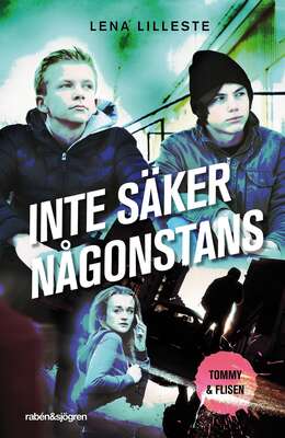 Inte säker någonstans - Lena Lilleste.