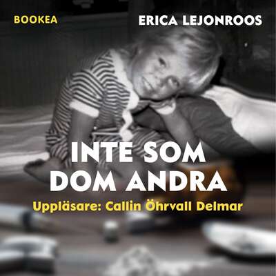 Inte som dom andra - Erica Lejonroos.