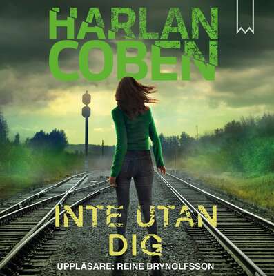 Inte utan dig - Harlan Coben.