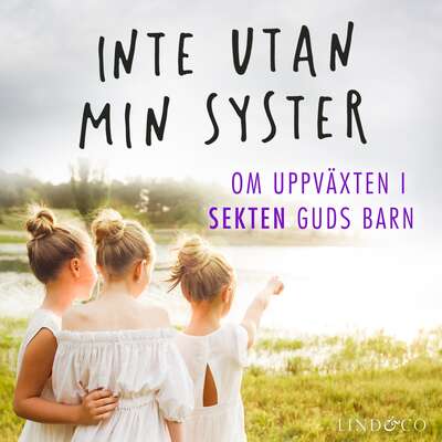 Inte utan min syster: Om uppväxten i sekten Guds barn