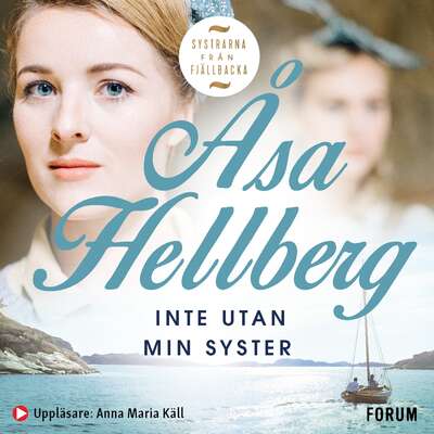 Inte utan min syster - Åsa Hellberg.