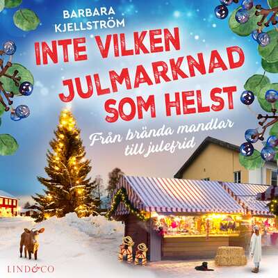 Inte vilken julmarknad som helst: Från brända mandlar till julefrid