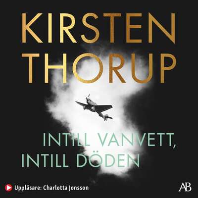 Intill vanvett, intill döden - Kirsten Thorup.