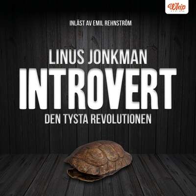 Introvert : den tysta revolutionen - Linus Jonkman.