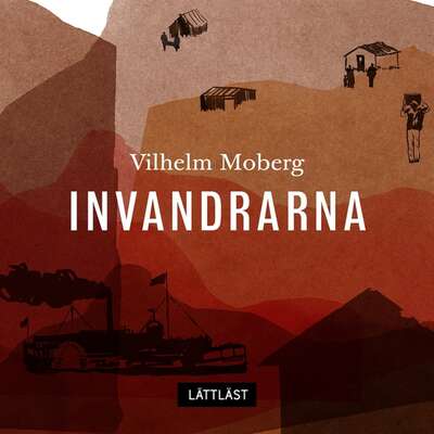 Invandrarna /Lättläst - Vilhelm Moberg.