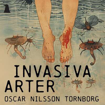 Invasiva arter - Oscar Nilsson Tornborg.