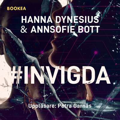 #Invigda - AnnSofie Bott och Hanna Dynesius.