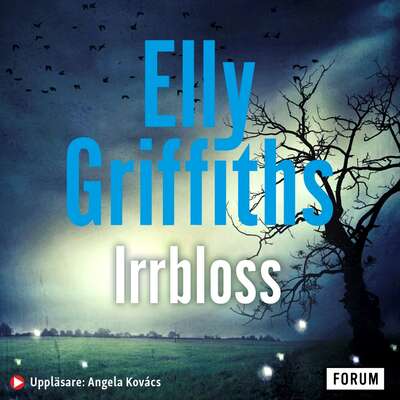 Irrbloss - Elly Griffiths.