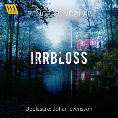 Irrbloss - Bengt Lundblad.