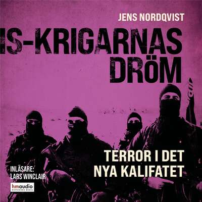 IS-krigarnas dröm - Jens Nordqvist.