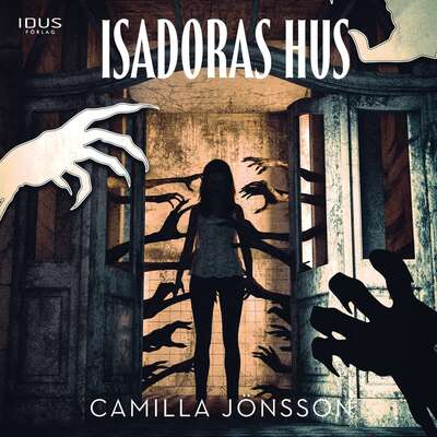 Isadoras hus - Camilla Jönsson.