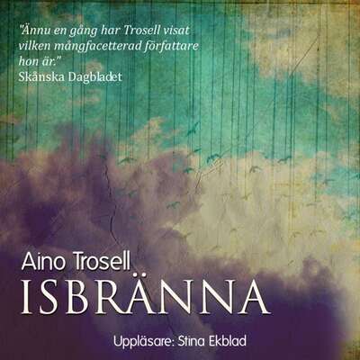 Isbränna - Aino Trosell.