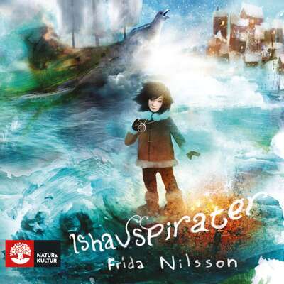 Ishavspirater - Frida Nilsson.