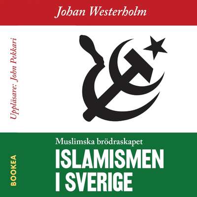 Islamismen i Sverige : Muslimska Brödraskapet