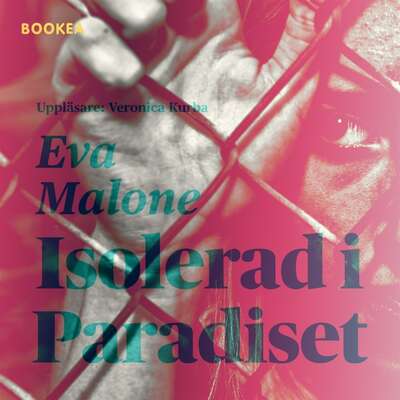 Isolerad i Paradiset - Eva Malone.