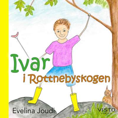 Ivar i Rottnebyskogen - Evelina Joudi.