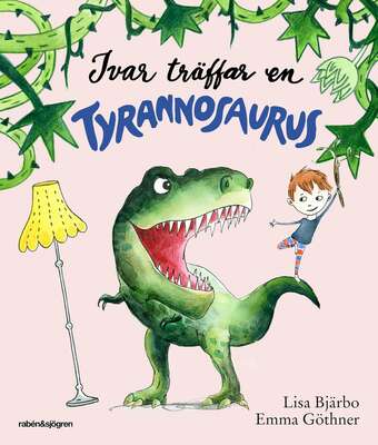 Ivar träffar en tyrannosaurus - Lisa Bjärbo.