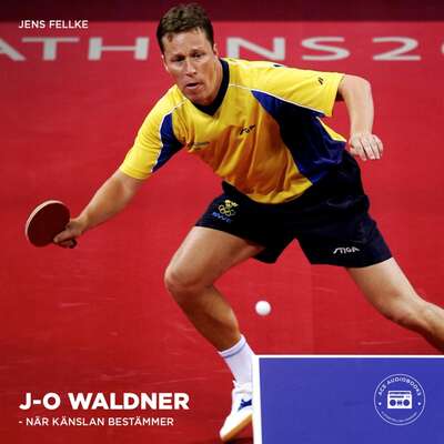 J-O Waldner: När känslan bestämmer - Jens Fellke.