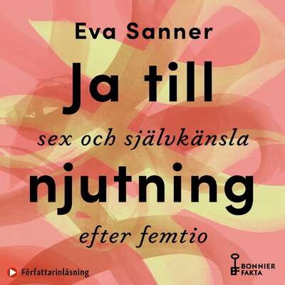 Ja till njutning : sex och självkänsla efter femtio