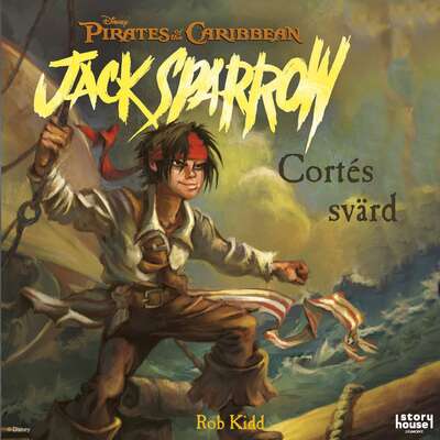 Jack Sparrow. Cortés svärd - Rob Kidd.