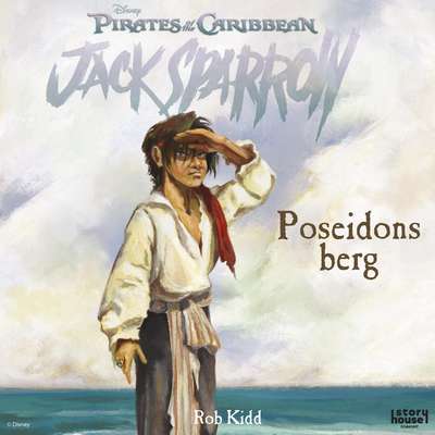 Jack Sparrow. Poseidons berg - Rob Kidd.